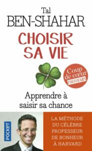 Choisir sa vie - Tal Ben Shahar